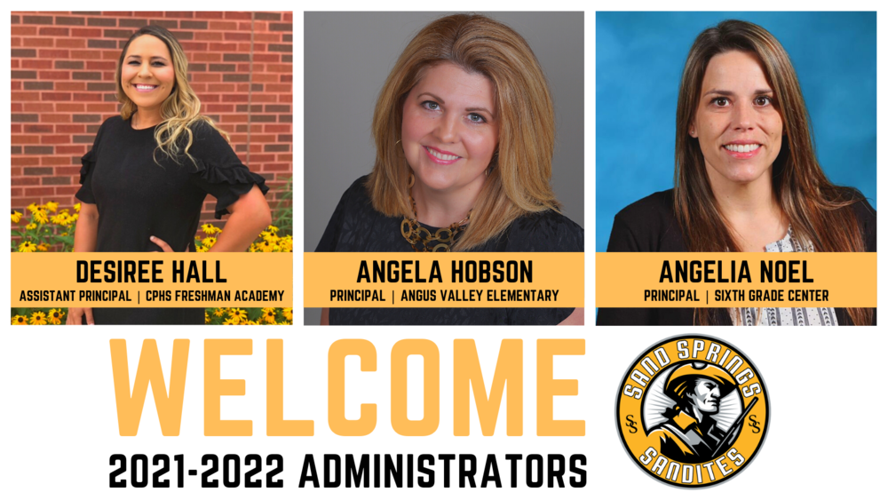 Desiree Hall, Angela Hobson, and Angelia Noel are newly named administrators for the 2021-2022 school year.