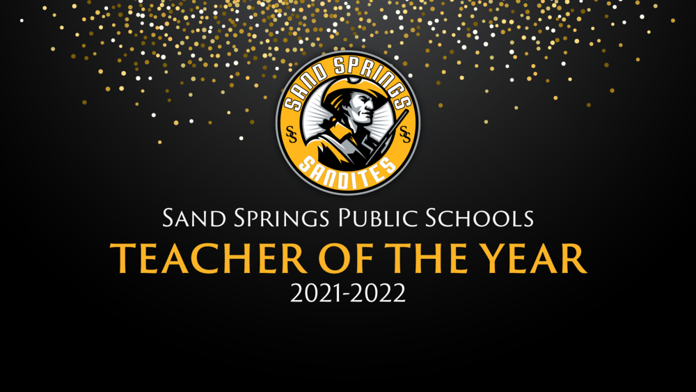 Sand Springs Public Schools Teacher of the Year 2021-2022