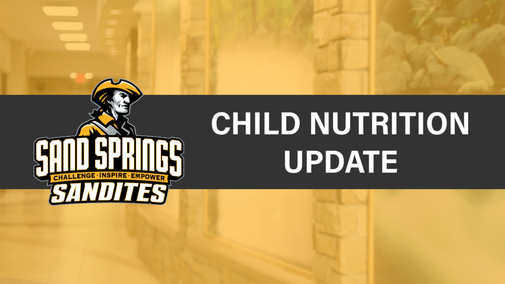 Important Updates from Sandite Child Nutrition | Sand Springs Public ...