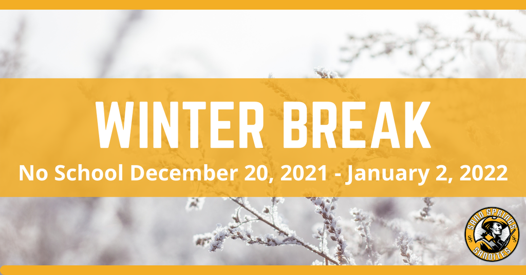 Frosted tree branches overlaid with the text: Winter Break, No School December 20, 2021 - January 2, 2022