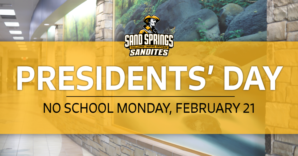 Presidents' Day No School Monday, February 21