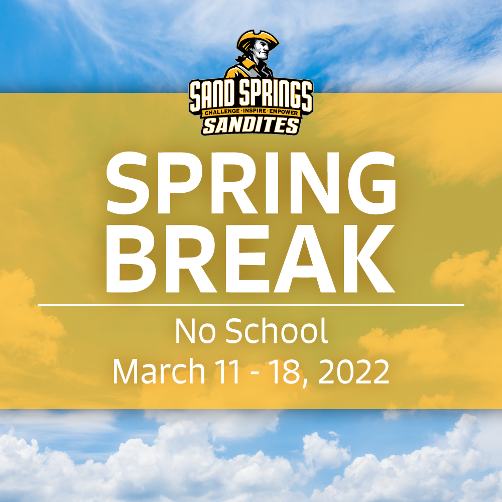 Spring Break No School March 11-18, 2022